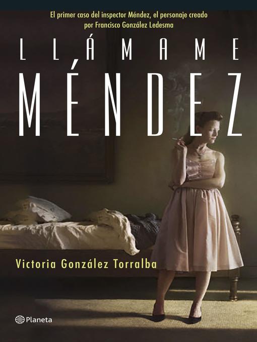 Title details for Llámame Méndez by Victoria González Torralba - Available